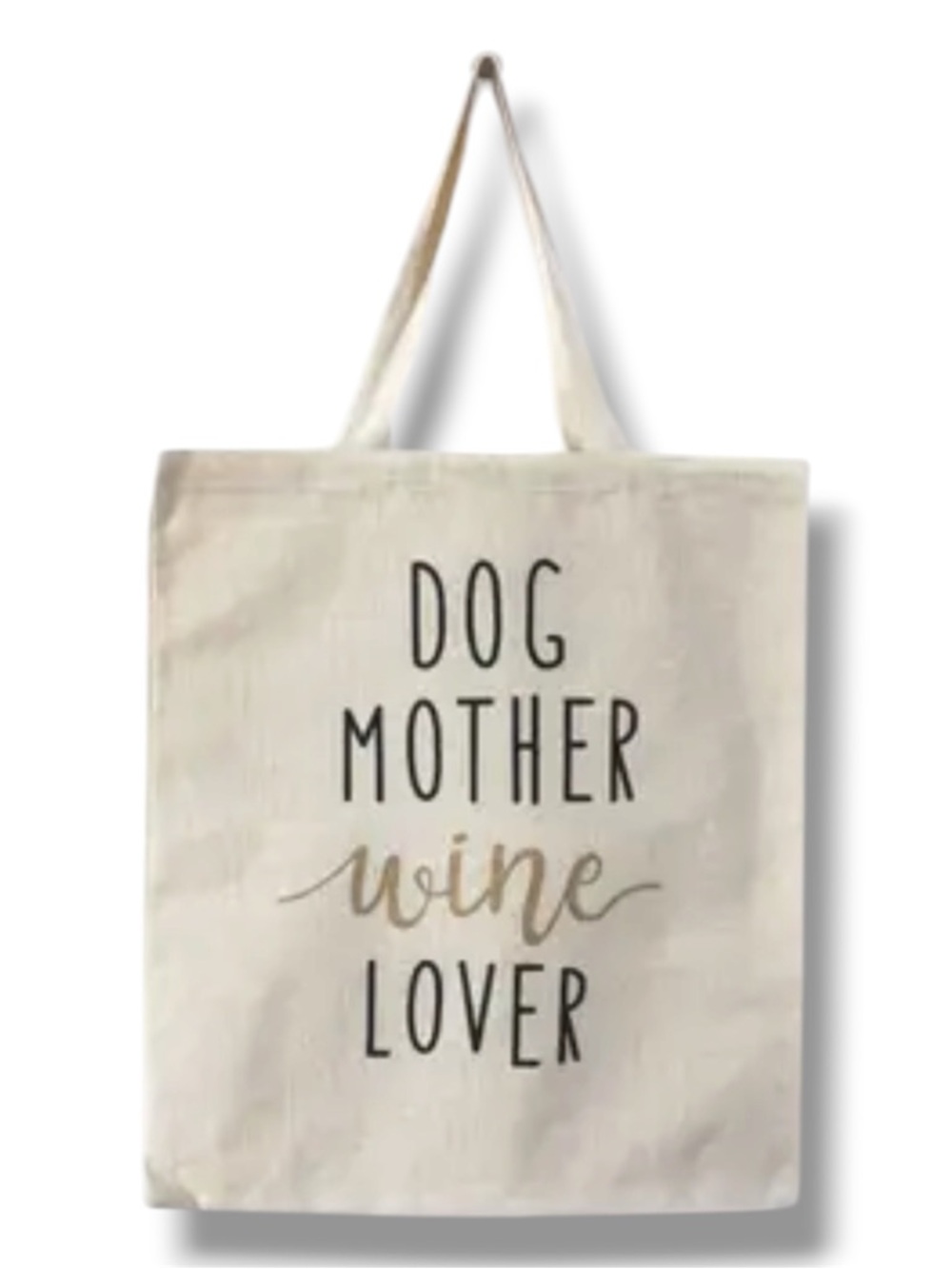 Dog Mother Wine Lover Canvas Tote Bag - Cream